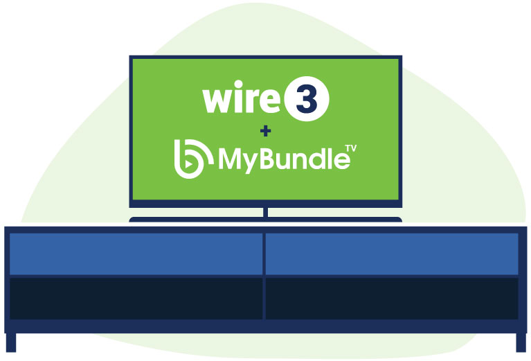 Stream easy with Wire 3 + MyBundleTV